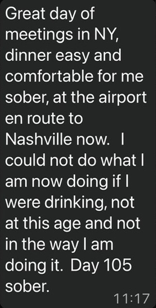 Community message: I could not do what I am now doing if I were drinking. Day 105 sober.