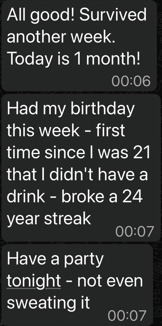 Community message: Today is 1 month! First birthday without a drink since age 21.